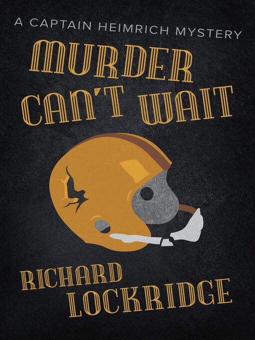 Title details for Murder Can't Wait by Richard Lockridge - Available